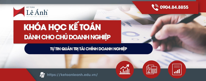 Khóa học kế toán cho doanh nghiệp - Khóa Học Online Lê ánh - Công Ty TNHH Đào Tạo Và Cung ứng Nhân Lực Lê ánh