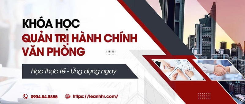 Khóa học quản trị hành chính văn phòng - Khóa Học Online Lê ánh - Công Ty TNHH Đào Tạo Và Cung ứng Nhân Lực Lê ánh