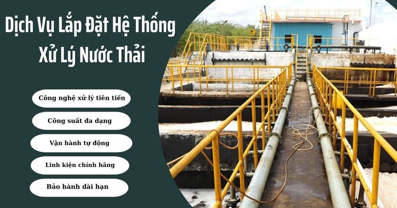 Dịch vụ lắp đặt hệ thống xử lý nước thải