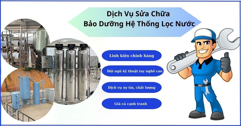 Dịch vụ sửa chữa bảo dưỡng hệ thống lọc nước