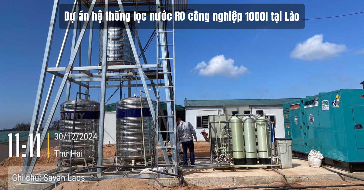 Dự án hệ thống lọc nước RO công nghiệp 1000L tại Lào