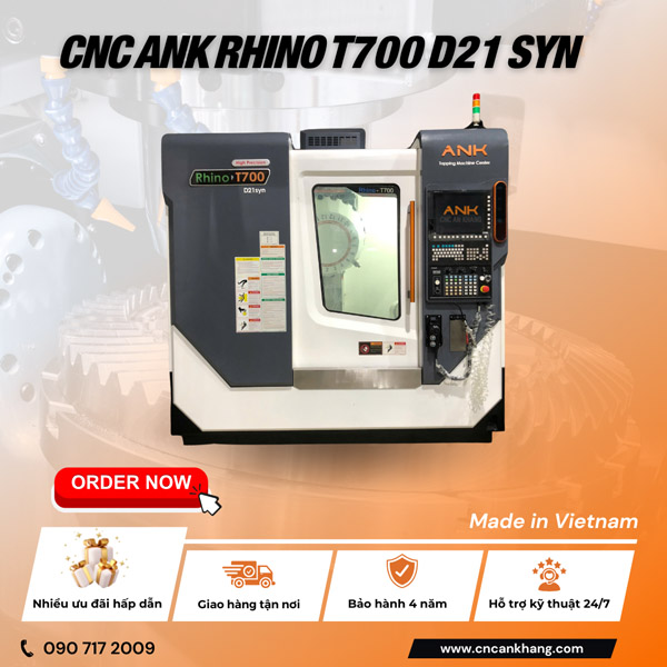 Máy Phay CNC ANK RHINO T700 D21SYN - CNC An Khang - Công Ty TNHH Cơ Khí Chính Xác An Khang