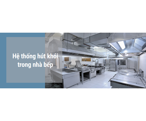 Hệ thống hút khói trong nhà bếp
