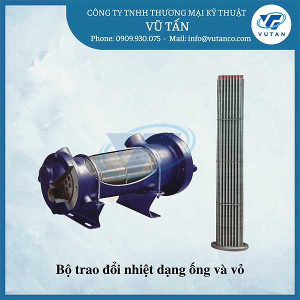 Bộ trao đổi nhiệt dạng ống và vỏ - Xi Mạ Vũ Tấn - Công Ty TNHH Thương Mại Kỹ Thuật Vũ Tấn