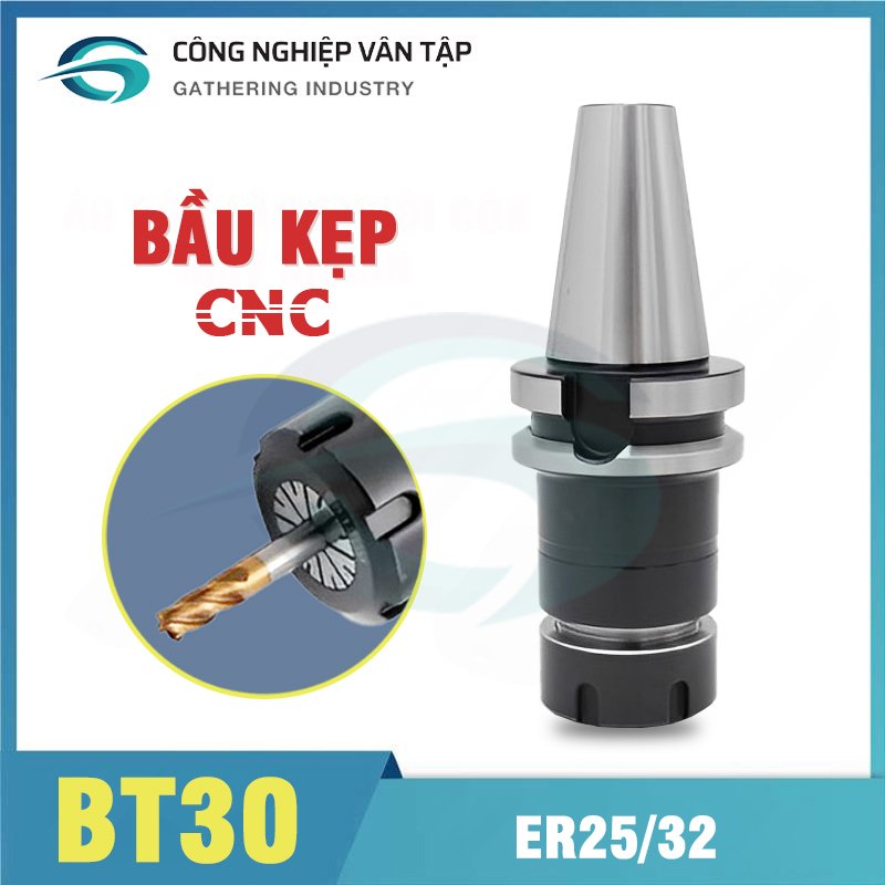 Bầu kẹp CNC BT30 ER25-32