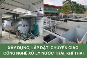 Xây dựng lắp đặt hệ thống xử lý nước thải, khí thải - Tư Vấn Giấy Cấp Phép Môi Trường - Công Ty TNHH Tư Vấn Môi Trường Hà Nội