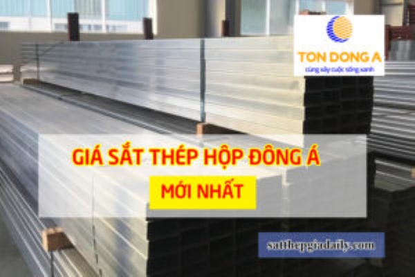 Thép hộp  Đông á - Tôn Thép Vương Quân Khôi