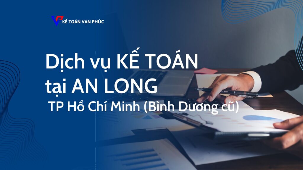 Dịch vụ kế toán tại An Long