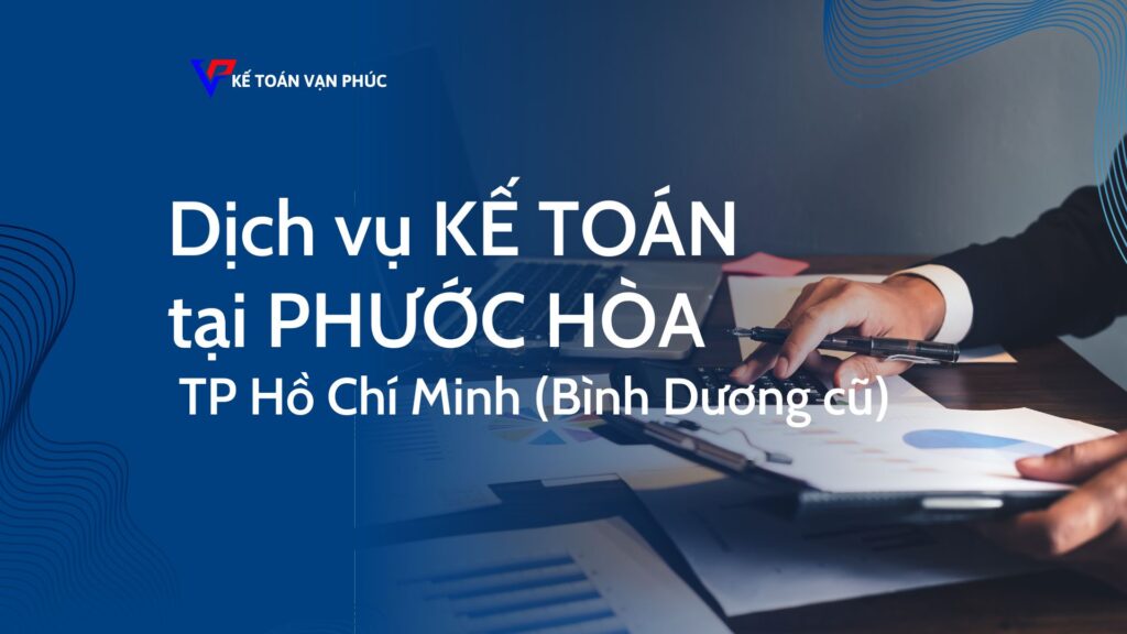 Dịch vụ kế toán tại Phước Hòa