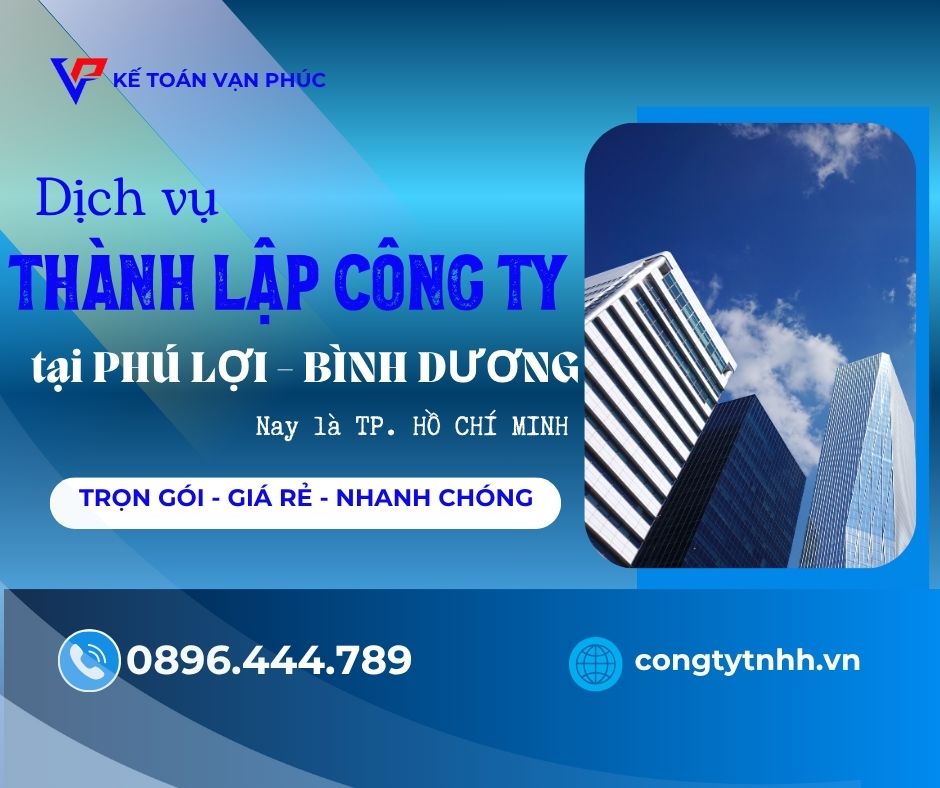 Dịch vụ thành lập công ty tại Phú Lợi – Bình Dương