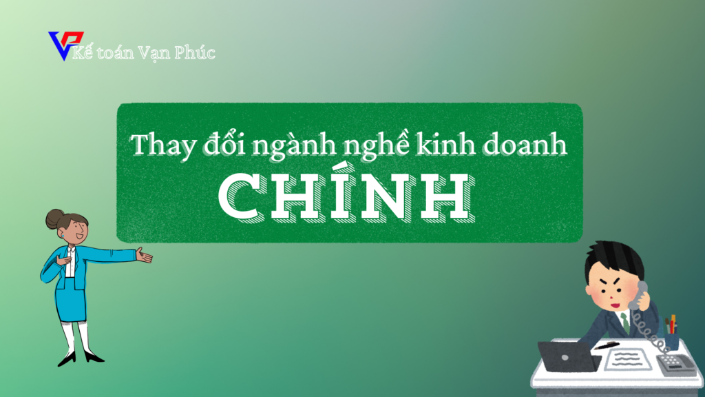 Thủ tục thay đổi ngành nghề kinh doanh chính