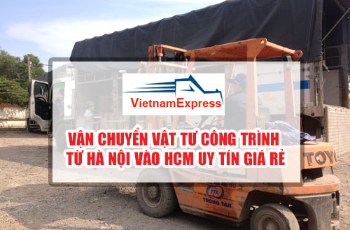 Vận tải vật tư công trình - Vận Tải Việt Nam Express - Công Ty CP Dịch Vụ Vận Tải Việt Nam Express