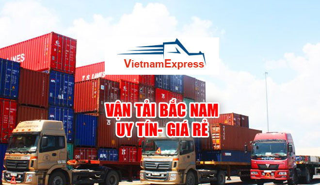 Vận tải Bắc Nam - Vận Tải Việt Nam Express - Công Ty CP Dịch Vụ Vận Tải Việt Nam Express