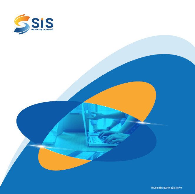 S.I.S đột phá, sáng tạo, hiệu quả - Công Ty Cổ Phần S.I.S Việt Nam