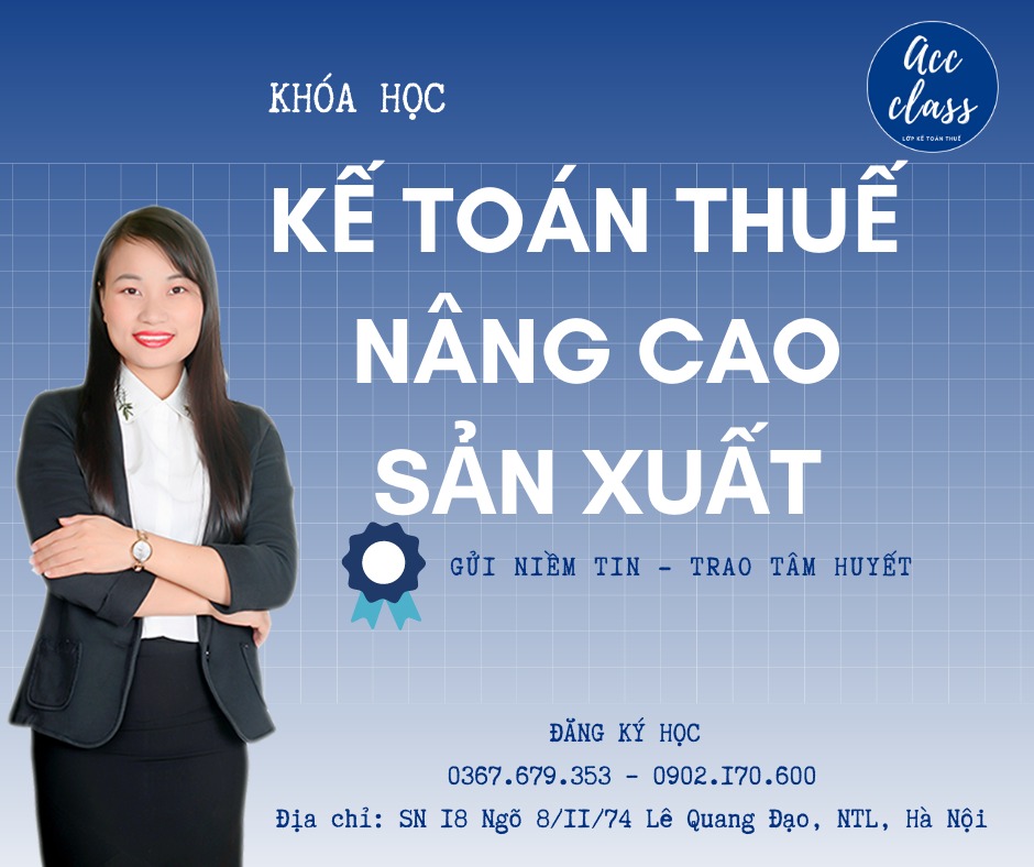 Khóa học kế toán thuế chuyên sâu doanh nghiệp sản xuất