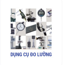 Dụng cụ đo lường - Công Ty TNHH DV Kỹ Thuật Và Thiết Bị Công Nghiệp Vũ Gia