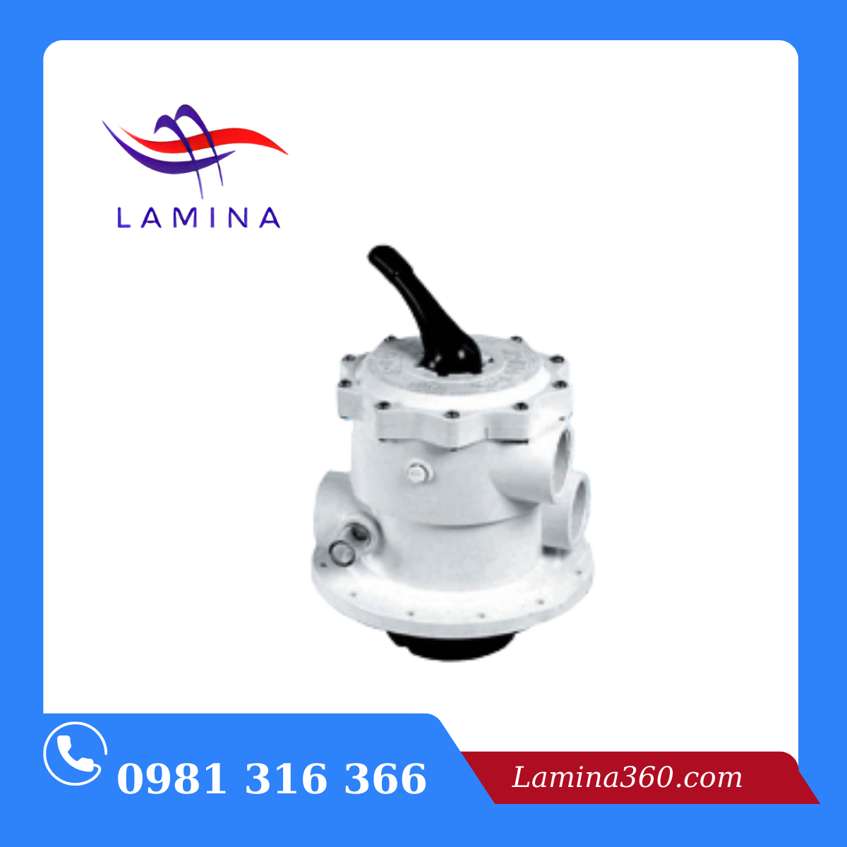 Van đứng bình lọc bể bơi - Thiết Bị Và Dịch Vụ Lắp Đặt Hồ Bơi LAMINA - Công Ty TNHH Xây Dựng Và Thương Mại Lamina