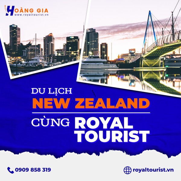 Tour du lịch New Zealand - Royal Tourist - Công Ty TNHH Thương Mại Dịch Vụ Xây Dựng Du Lịch Hoàng Gia