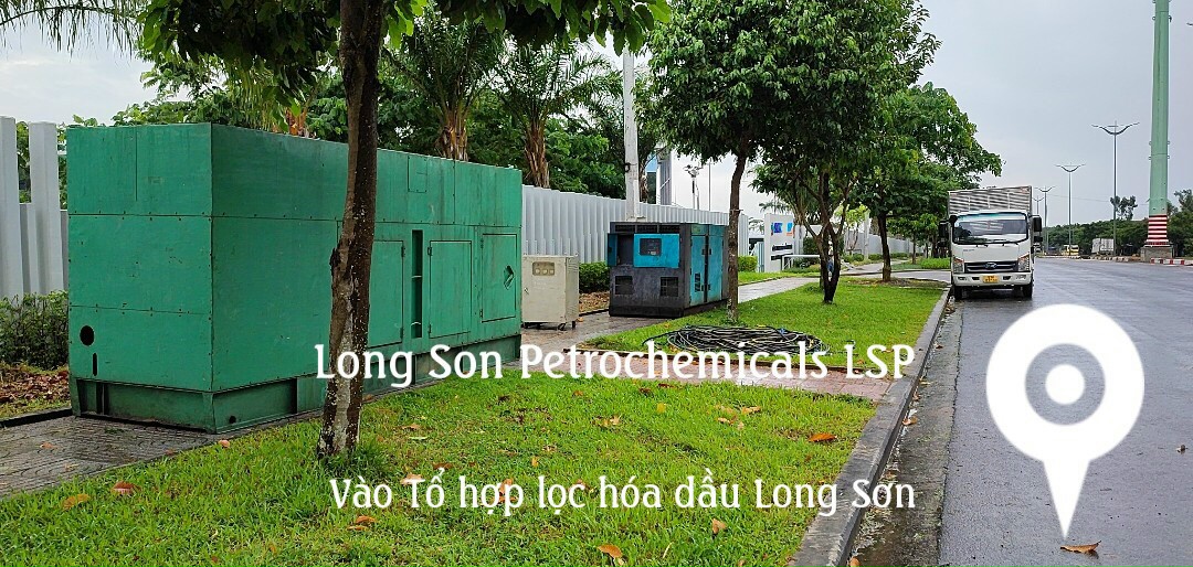 Dự án Long Sơn Petrochemicals LSP - Cho Thuê Máy Phát Điện Vĩnh Thành - Công Ty TNHH Thương Mại Dịch Vụ Cơ Điện Vĩnh Thành