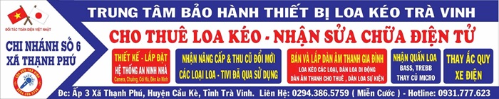 Chi nhánh 6 (Xã Thạnh Phú) - Loa Kéo Trà Vinh
