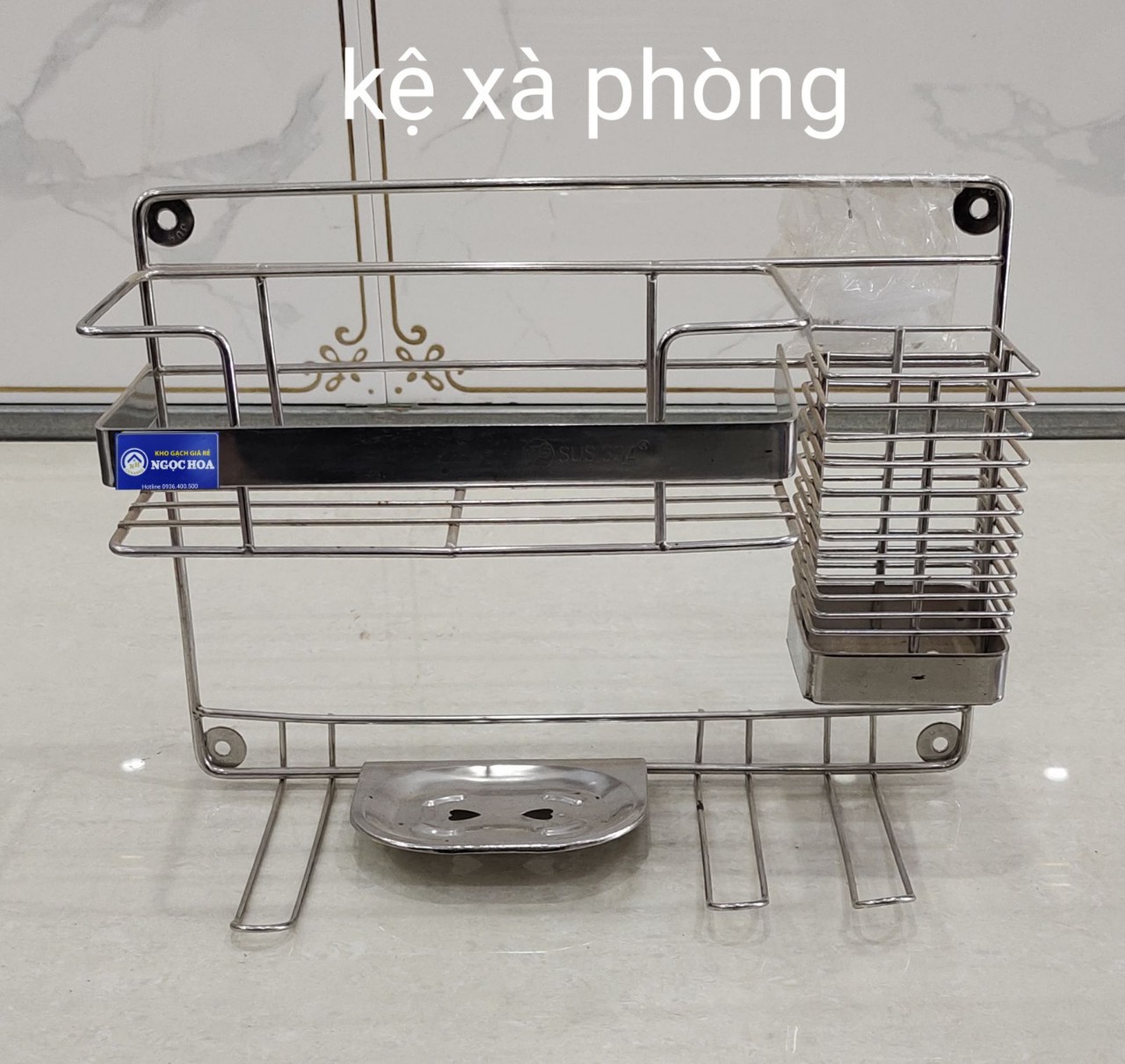 Kệ xà pòng Inox SUS 304 - Gạch Men Ngọc Hoa - Công Ty TNHH Gạch Men Ngọc Hoa