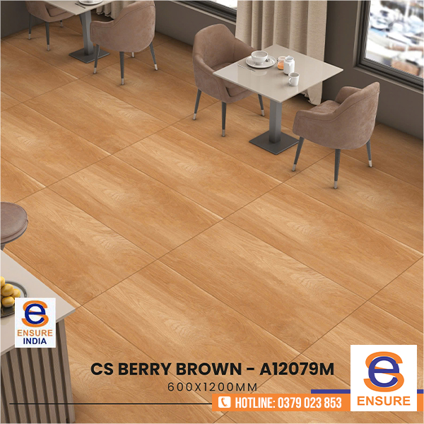 Gạch vân gỗ CS Berry Brown (A-12079M) 600x1200mm - Gạch ấn Độ Ensure - Công Ty TNHH Ensure