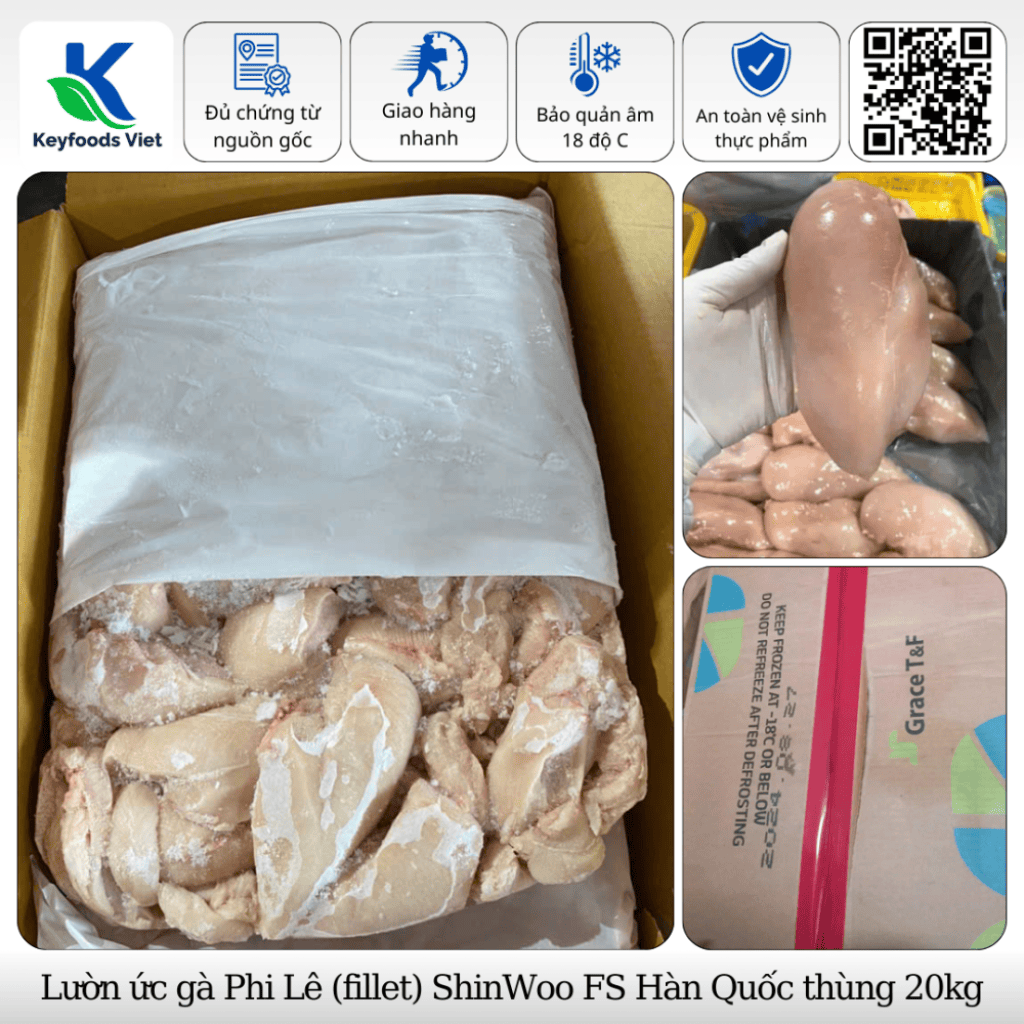 Lườn ức gà Phi Lê (fillet) Shin Woo - Thực Phẩm Đông Lạnh Keyfoods Việt - Công Ty TNHH Đầu Tư Thương Mại Quốc Tế KeyGroup