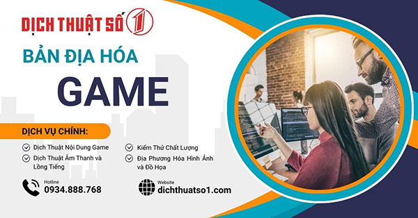 Dịch vụ bản địa hóa Game - Dịch Thuật Số 1 - Công Ty Cổ Phần Dịch Thuật Chuyên Nghiệp Số 1