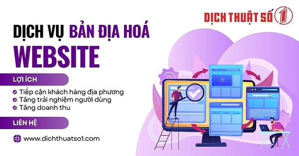 Dịch vụ bản địa hóa Website - Dịch Thuật Số 1 - Công Ty Cổ Phần Dịch Thuật Chuyên Nghiệp Số 1