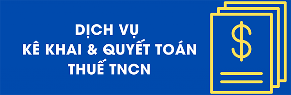 Dịch vụ quyết toán thuế thu nhập cá nhân