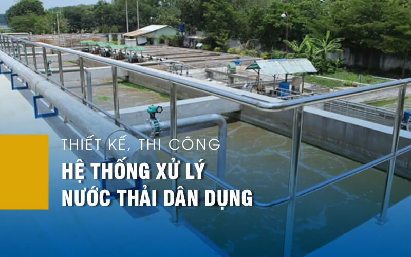 Thiết kế, thi công hệ thống xử lý nước thải dân dụng - Thiết Bị Lọc Nước Jet Gold - Công Ty Cổ Phần Jet Gold