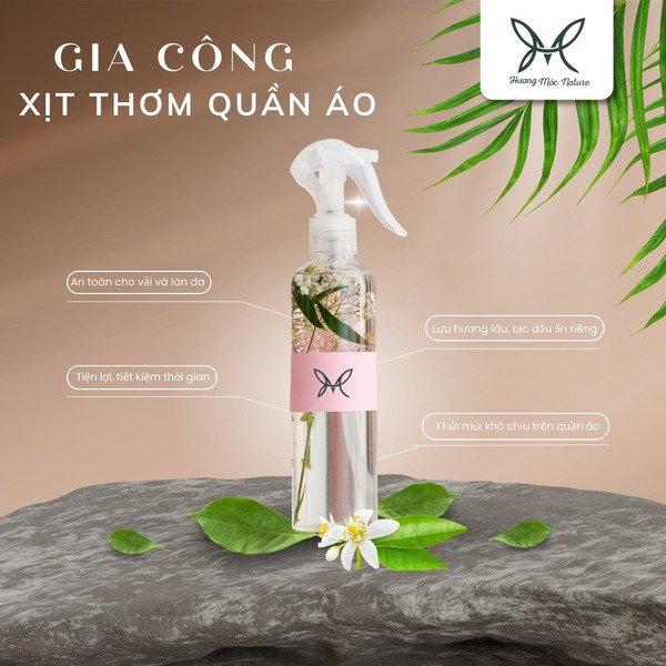 Gia công xịt thơm quần áo - Hóa Mỹ Phẩm Hương Mộc - Công Ty Cổ Phần Hóa Mỹ Phẩm Hương Mộc