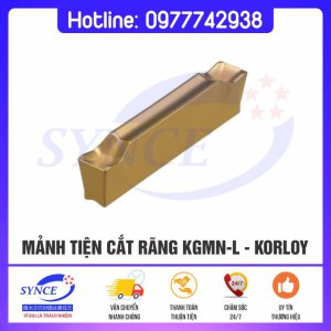 Mảnh Tiện KGMN-L Korloy – Mảnh Tiện Cắt Rãnh - Dụng Cụ Cắt Gọt Synce - Công Ty TNHH Thương Mại Synce