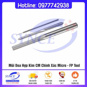 Mũi Doa Hợp Kim Carbide CM Chính Xác Micro – FP Tool - Dụng Cụ Cắt Gọt Synce - Công Ty TNHH Thương Mại Synce