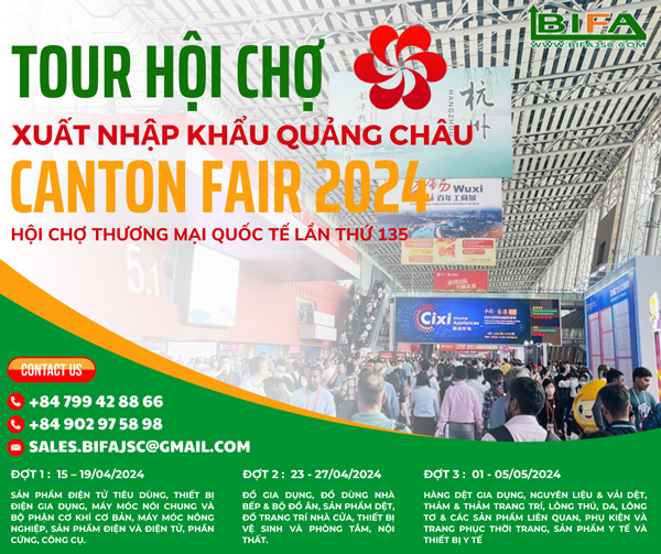 Hội chợ Canton Fair - Tổ Chức Triển Lãm Và Hội Chợ B.I.F.A - Công Ty Cổ Phần Thương Mại Dịch Vụ B.I.F.A