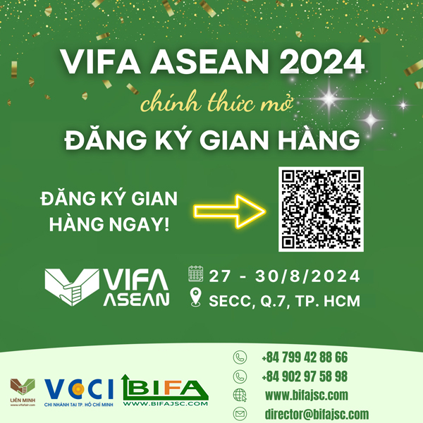 Triển lãm VIFA Asean 2024 - Tổ Chức Triển Lãm Và Hội Chợ B.I.F.A - Công Ty Cổ Phần Thương Mại Dịch Vụ B.I.F.A