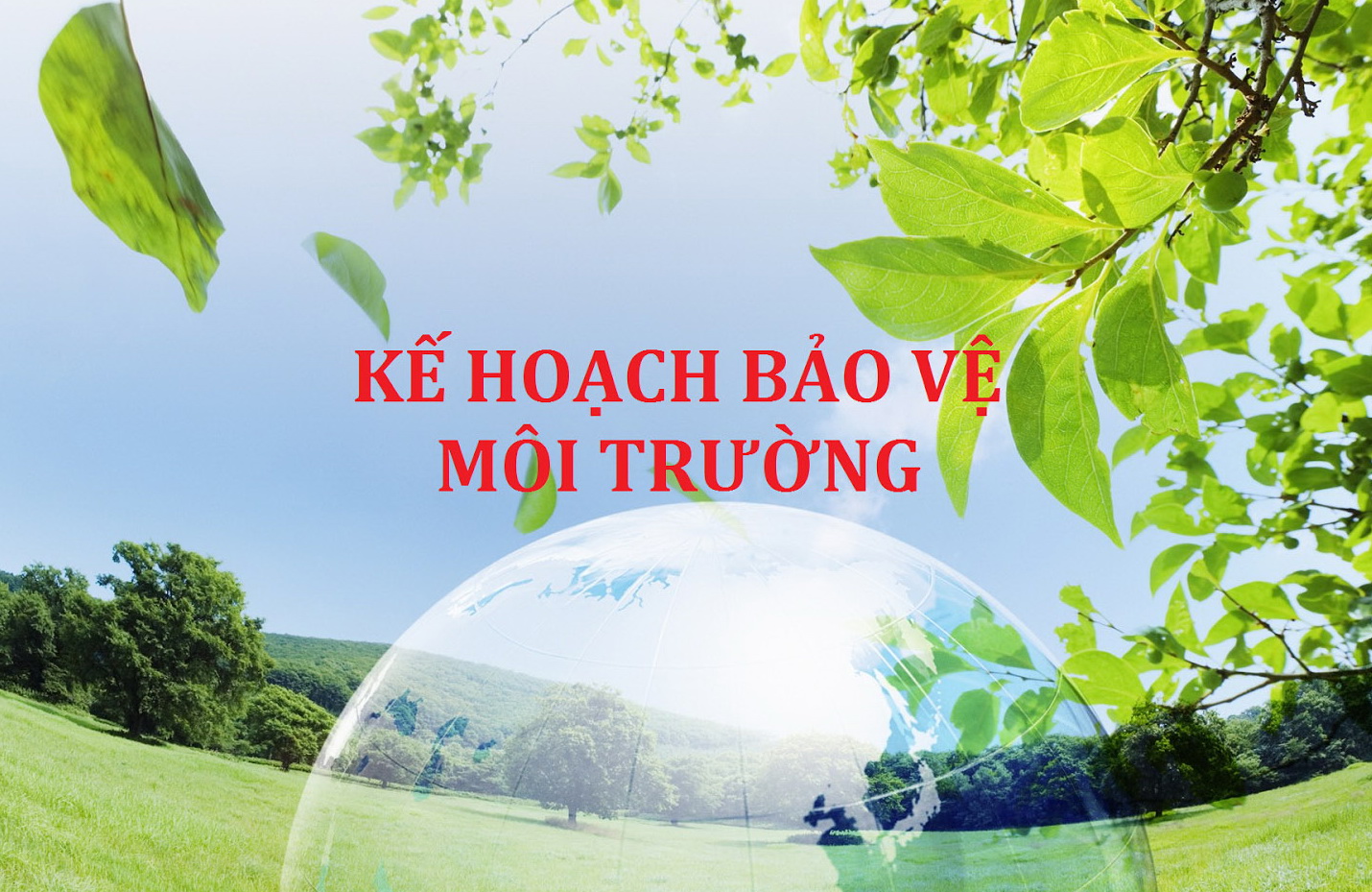 Kế hoạch bảo vệ môi trường - CECE - Trung Tâm Kiểm Định Thiết Bị Môi Trường Hóa Chất