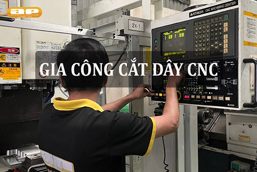 Gia công cắt dây CNC - Gia Công Cơ Khí Chính Xác Apro - Công Ty TNHH Gia Công Chính Xác Apro