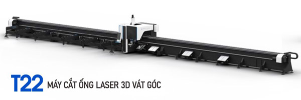 Máy cắt ống laser 3D vát góc T22 - Máy Cắt Laser - Công Ty TNHH Dịch Vụ Thương Mại Xuất Nhập Khẩu Longxin