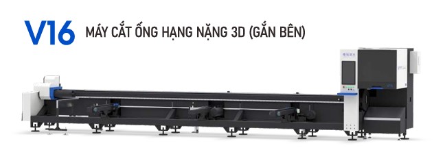 Máy cắt ống hạng nặng 3D (gắn bên) V16 - Máy Cắt Laser - Công Ty TNHH Dịch Vụ Thương Mại Xuất Nhập Khẩu Longxin