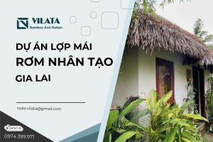 Dự án lợp mái rơm nhân tạo Gia Lai - Công Ty TNHH MTV Vilata