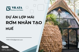 Dự án lợp mái rơm nhân tạo Huế - Công Ty TNHH MTV Vilata