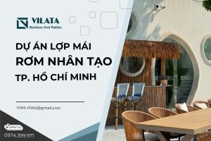 Dự án lợp mái rơm nhân tạo Tp. Hồ Chí Minh - Công Ty TNHH MTV Vilata