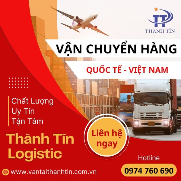 Dịch vụ vận chuyển hàng quốc tế - Logistics Thành Tín  - Công Ty TNHH Thương Mại Và Logistics Thành Tín