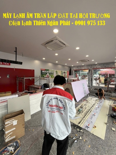 Thi công máy lạnh âm trần hội trường - Công Ty TNHH Thương Mại Dịch Vụ Thiên Ngân Phát