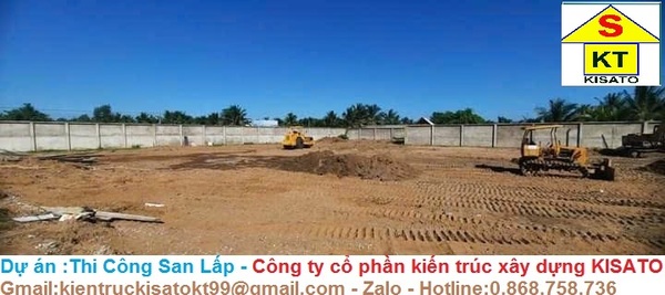 Thi công san lấp mặt bằng - Xây Dựng Kisato - Công Ty Cổ Phần Kiến Trúc Xây Dựng Kisato