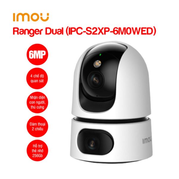 Camera Wifi iMOU Ranger Dual 6MP IPC-S2XP-6M0WED - Công Nghệ Thông Minh Anh Khôi - Công ty TNHH Công Nghệ Thông Minh Anh Khôi