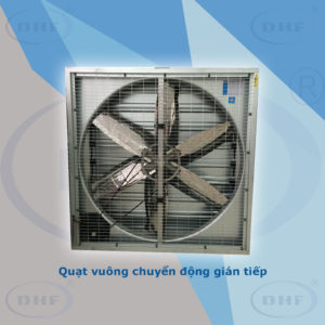 Quạt vuông công nghiệp chuyển động gián tiếp DHF - Thiết Bị Thông Gió Làm Mát Hợp Phát - Công Ty Cổ Phần Tập Đoàn Thương Mại Hợp Phát