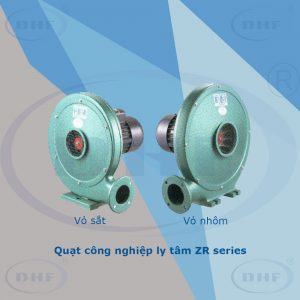 Quạt công nghiệp ly tâm ZR series - Thiết Bị Thông Gió Làm Mát Hợp Phát - Công Ty Cổ Phần Tập Đoàn Thương Mại Hợp Phát