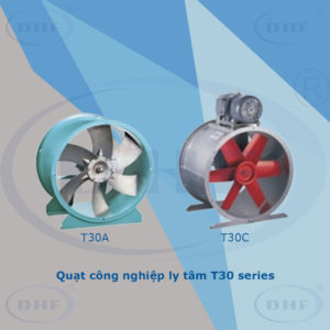 Quạt hướng trục DHF: T30 series - Thiết Bị Thông Gió Làm Mát Hợp Phát - Công Ty Cổ Phần Tập Đoàn Thương Mại Hợp Phát